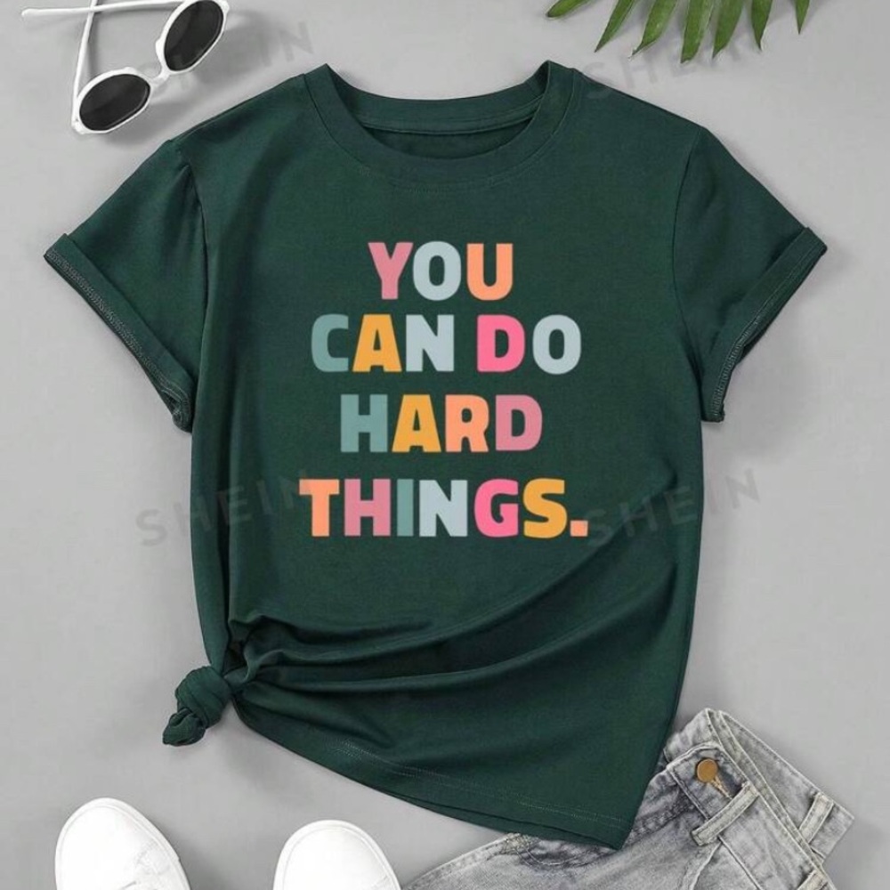 Women's Slogan Print Round Neck Short Sleeve T-Shirt YOU CAN DO HARD THINGS